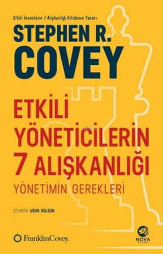 Etkili Yöneticilerin 7 Alışkanlığı | Stephen R. Covey | Nova Yayıncılı