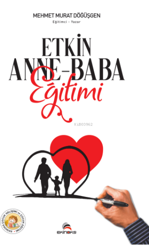 Etkin Anne - Baba Eğitimi | Mehmet Murat Döğüşgen | Ekinoks Yayınevi