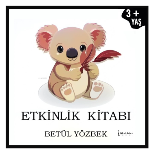 Etkinlik Kitabı | Betül Yözbek | İkinci Adam Yayınları