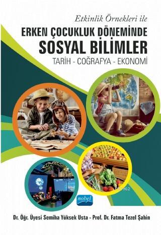 Etkinlik Örnekleri ile Erken Çocukluk Döneminde Sosyal Bilimler; Tarih