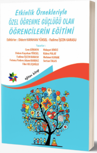 Etkinlik Örnekleriyle Özel Öğrenme Güçlüğü Olan Öğrencilerin Eğitimi |