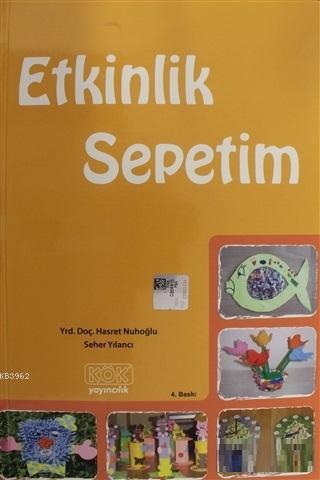 Etkinlik Sepetim | Seher Yılancı | Kök Yayıncılık