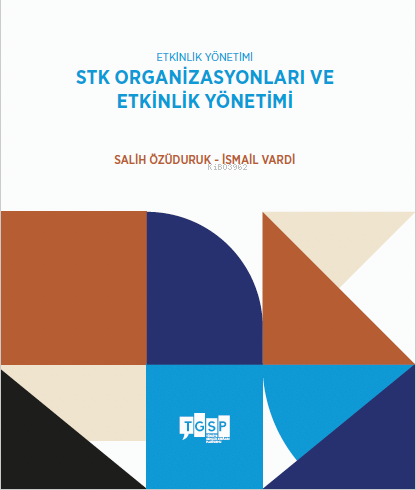 Etkinlik Yönetimi - STK Organizasyonları ve Etkinlik Yönetimi | Salih 