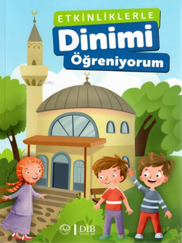 Etkinliklerle Dinimi Öğreniyorum | Kolektif | Diyanet İşleri Başkanlığ