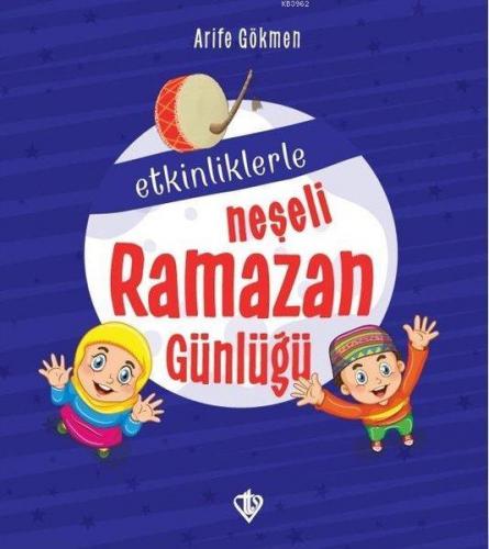 Etkinliklerle Neşeli Ramazan Günlüğü | Arife Gökmen | Türkiye Diyanet 