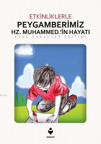 Etkinliklerle Peygamberimiz Hz. Muhammed (s.a.v)'in Hayatı | Hüseyin Ö