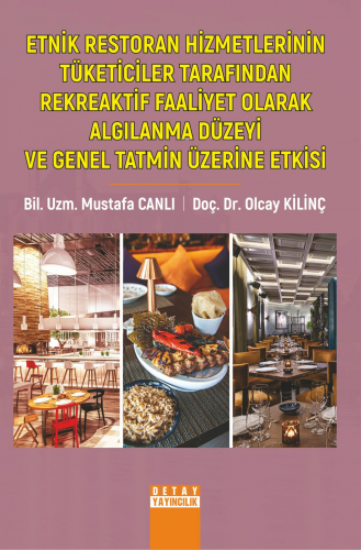 Etnik Restoran Hizmetlerinin Tüketiciler Tarafından; Rekreaktif Faaliy