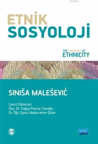 Etnik Sosyoloji | Sinisa Malesevic | Nobel Akademik Yayıncılık