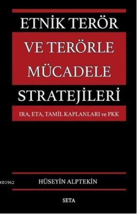 Etnik Terör ve Terörle Mücadele Stratejileri | Hüseyin Alptekin | Seta