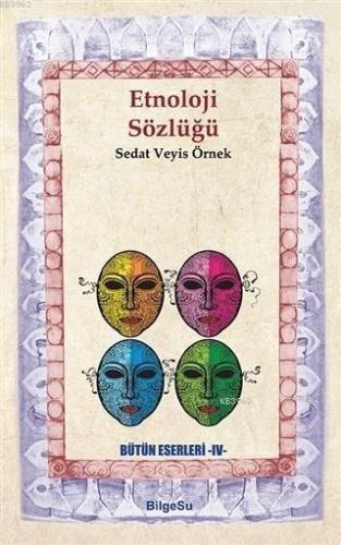 Etnoloji Sözlüğü | Sedat Veyis Örnek | Bilgesu Yayıncılık