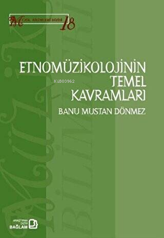 Etnomüzikolojinin Temel Kavramları | Banu Mustan Dönmez | Bağlam Yayın