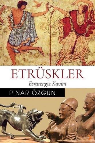 Etrüskler Esrarengiz Kavim | Pınar Özgün | Cinius Yayınları