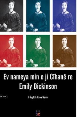 Ev Nameya Min e Ji Cîhane Re | Emily Dickinson | Lis Basın Yayın