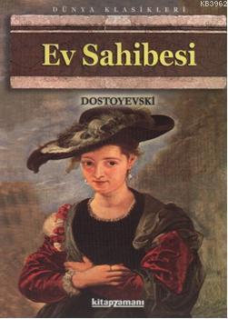 Ev Sahibesi | Fyodor Mihayloviç Dostoyevski | Kitapzamanı