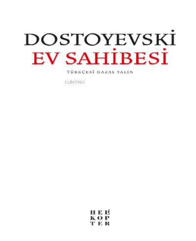 Ev Sahibesi | Fyodor Mihayloviç Dostoyevski | Helikopter Yayınları