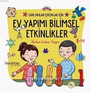 Ev Yapımı Bilimsel Etkinlikler - Canı Sıkılan Çocuklar İçin | Hatice K