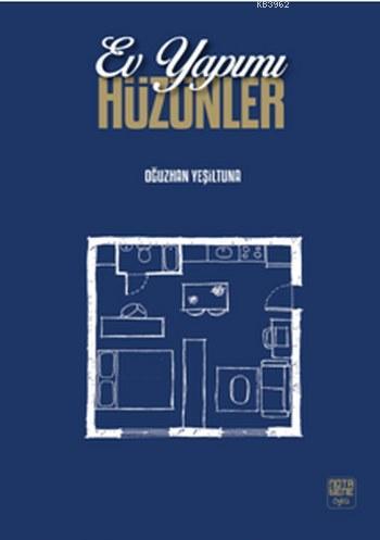 Ev Yapımı Hüzünler | Oğuzhan Yeşiltuna | Nota Bene Yayınları