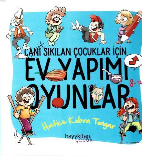 Ev Yapımı Oyunlar - Canı Sıkılan Çocuklar İçin | Hatice Kübra Tongar |