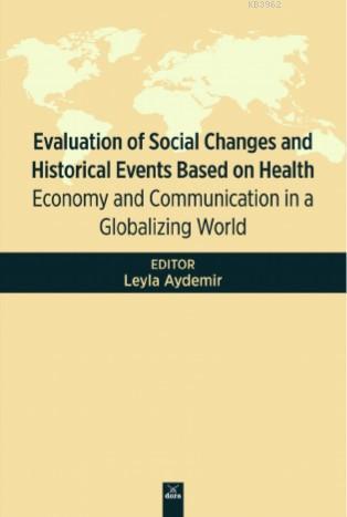 Evaluation Of Social Changes and Historical Events Based On Health; Ec