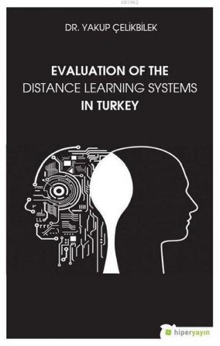 Evaluation Of The Distance Learning Systems In Turkey | Yakup Çelikbil