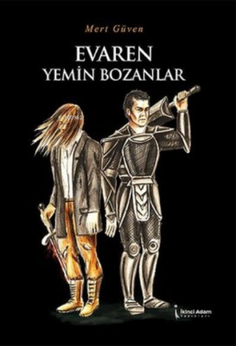 EvarenEvaren;Yemin Bozanlar | Mert Güven | İkinci Adam Yayınları