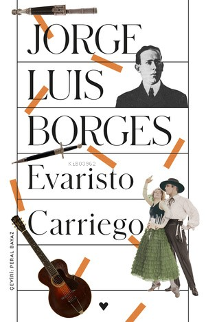 Evaristo Carriego | Jorge Luis Borges | Can Yayınları