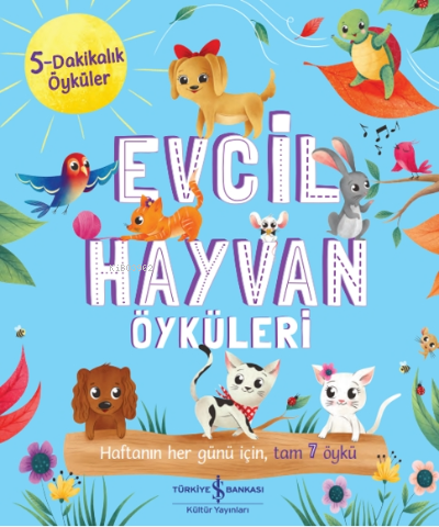 Evcil Hayvan Öyküler;5 Dakikalık Öyküler | Hannah Campling | Türkiye İ