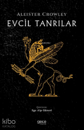 Evcil Tanrılar | Aleister Crowley | Gece Kitaplığı Yayınları