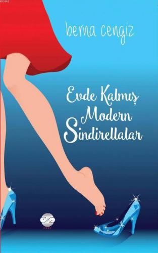 Evde Kalmış Modern Sindirellalar | Berna Cengiz | Post Yayınevi