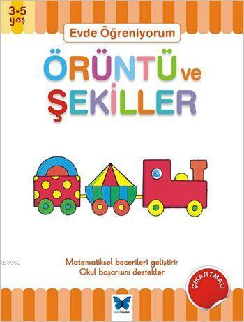 Evde Öğreniyorum - Örüntü ve Şekiller (3-5 Yaş) | Jenny Ackland | Mavi