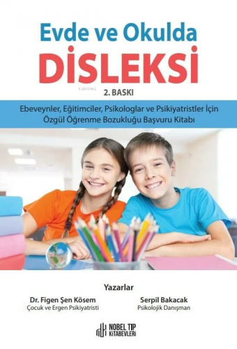 Evde Ve Okulda Disleksi | Figen Şen Kösem | Nobel Tıp Kitabevi