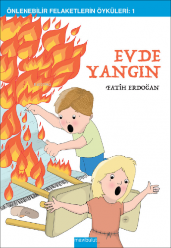 Evde Yangın (Önlenebilir Felaketlerin Öyküleri: 1) | Fatih Erdoğan | M