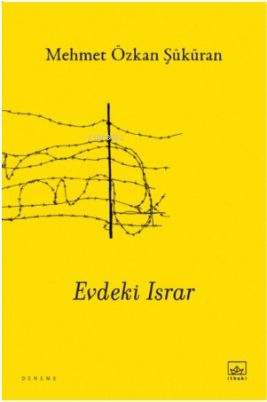 Evdeki Israr | Mehmet Özkan Şüküran | İthaki Çocuk Yayınları