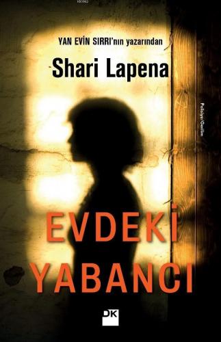 Evdeki Yabancı | Shari Lapena | Doğan Kitap