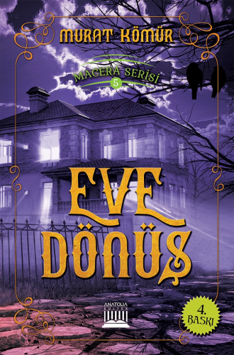 Eve Dönüş | Murat Kömür | Anatolia Kitap