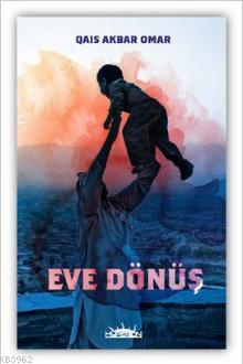 Eve Dönüş | Qais Akbar Omar | Hyperion Kitap