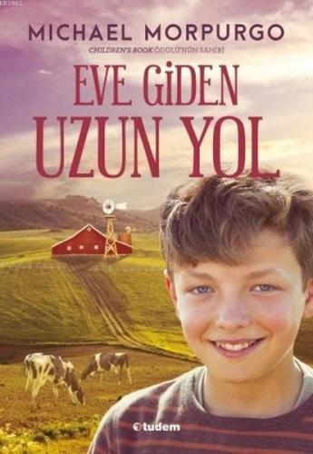 Eve Giden Uzun Yol | Michael Morpurgo | Tudem Yayınları - Kültür