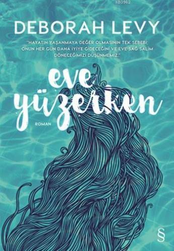 Eve Yüzerken | Deborah Levy | Everest Yayınları