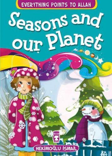 Everything Points to Allah - Seasons and Our Earth | | Timaş Kids