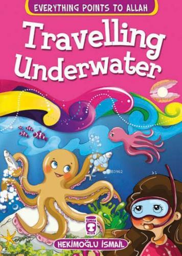 Everything Points to Allah - Travelling Underwater | | Timaş Kids