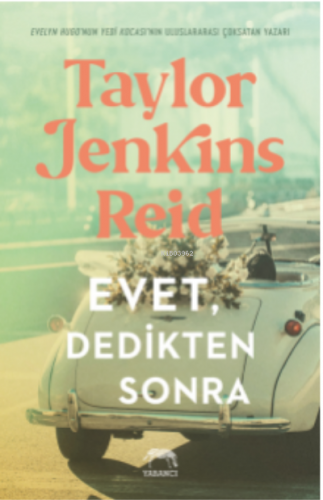 Evet, Dedikten Sonra | Taylor Jenkins Reid | Yabancı Yayınları