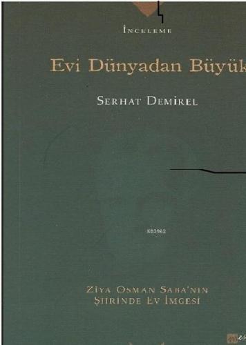 Evi Dünyadan Büyük | Serhat Demirel | Meserret Yayınları