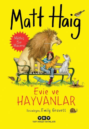 Evie Ve Hayvanlar | Matt Haig | Yapı Kredi Yayınları ( YKY )