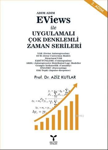 Eviews ile Uygulamalı Çok Denklemli Zaman Serileri | Aziz Kutlar | Umu