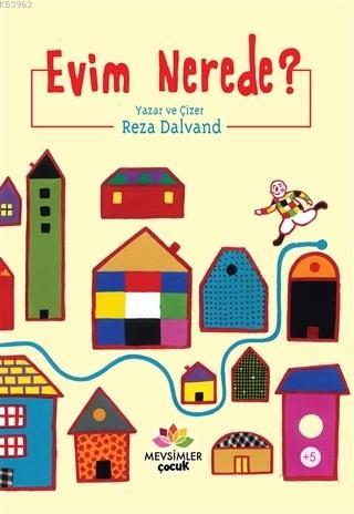 Evim Nerede? | Reza Dalvand | Mevsimler Kitap