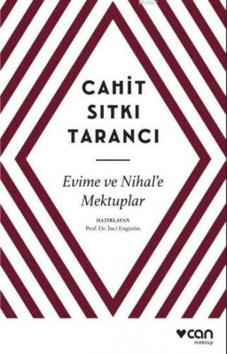 Evime ve Nihal'e Mektuplar | Cahit Sıtkı Tarancı | Can Yayınları