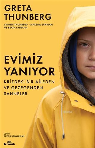 Evimiz Yanıyor; Krizdeki Bir Aileden ve Gezegenden Sahneler | Greta Th