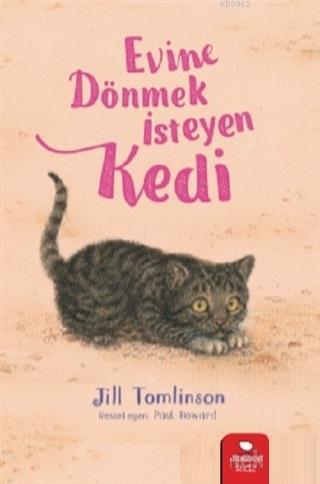 Evine Dönmek İsteyen Kedi | Jill Tomlinson | Redhouse Kidz / Sev Matba