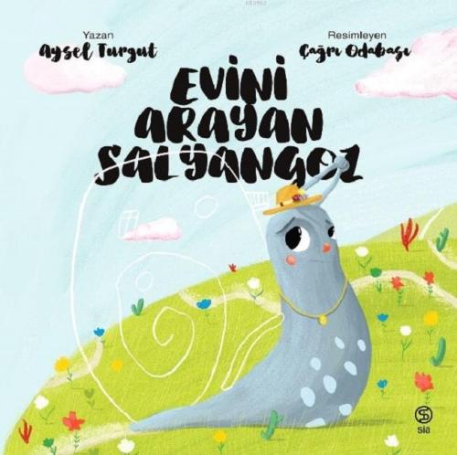 Evini Arayan Salyangoz | Aysel Turgut | Sia Kitap