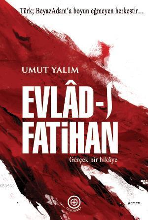 Evlad-ı Fatihan | Umut Yalım | Geoturka Yayıncılık